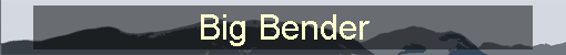 Big Bender